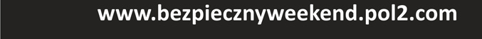 bezpieczny weekend